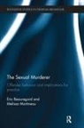Eric Beauregard, Eric Martineau Beauregard, Beauregard Eric, Melissa Martineau, Martineau Melissa - Sexual Murderer