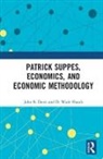 John B. Hands Davis, John B. Davis, Davis John B., D. Wade Hands, Hands D. Wade - Patrick Suppes, Economics, and Economic Methodology