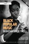 Jon Stratton, Jon Zuberi Stratton, Nabeel Zuberi - Black Popular Music in Britain Since 1945