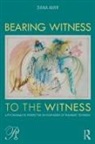 Dana Amir, Dana (Faculty Member Amir, Amir Dana - Bearing Witness to the Witness