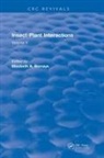 Elizabeth A. Bernays, Elizabeth A. Bernays - Insect-Plant Interactions (1993)