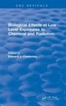 Edward J. (University of Massachusetts Calabrese, Edward J. Calabrese, Calabrese Edward J. - Biological Effects of Low Level Exposures to Chemical and Radiation