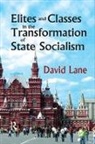 David Lane, David Lane - Elites and Classes in the Transformation of State Socialism