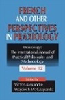 Wojciech W. Gasparski, Wojciech W. Gasparski, Gasparski Wojciech W. - French and Other Perspectives in Praxiology