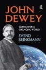 Svend Brinkmann, Brinkmann Svend - John Dewey