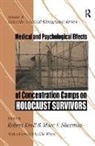 Robert Krell, Brent D. Krell Ruben, Robert Krell, Krell Robert, Brent D. Ruben, Ruben Brent D. - Medical and Psychological Effects of Concentration Camps on