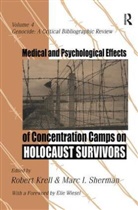 Robert Krell, Brent D. Krell Ruben, Robert Krell, Krell Robert, Brent D. Ruben, Ruben Brent D. - Medical and Psychological Effects of Concentration Camps on