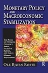 Ole Roste - Monetary Policy and Macroeconomic Stabilization