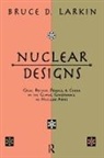 Bruce Larkin - Nuclear Designs