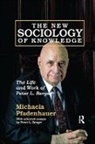 Michaela Pfadenhauer - New Sociology of Knowledge