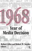 Robert Snyder, Robert Snyder, Snyder Robert - 1968 Year of Media Decision