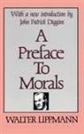 Walter Lippmann, Lippmann Walter, Bernard J Paris, Bernard J. Paris - Preface to Morals