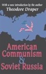 Theodore Draper, Theodore Draper - American Communism and Soviet Russia