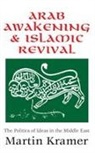 Martin Kramer, Thomas Molnar - Arab Awakening and Islamic Revival