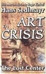 Hans Sedlmayr, Sedlmayr Hans - Art in Crisis