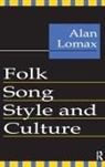 Alan Lomax, Alan Lomax - Folk Song Style and Culture