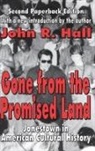 John R Hall, John R. Hall - Gone From the Promised Land