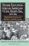 Craig Lamay, Craig Gasman Lamay, Marybeth Gasman, Craig Lamay - Higher Education for African Americans Before the Civil Rights Era,