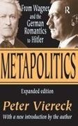 Peter Viereck, Viereck Peter - Metapolitics From Wagner and the German Romantics to Hitler