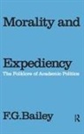 F G Bailey, F.g. Bailey, F G Bailey, F. G. Bailey, F.g. Bailey - Morality and Expediency