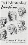 Norman K Denzin, Norman K. Denzin, Denzin Norman K., Melvin J Lasky, Melvin J. Lasky, Melvin J. Denzin Lasky - On Understanding Emotion