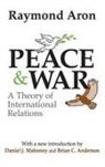 Raymond Aron, Paul Thompson, Paul (University of Warwick Thompson, Paul Aron Thompson - Peace and War