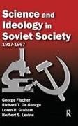 George Fischer, Fischer George, George Fischer, Fischer George - Science and Ideology in Soviet Society 1917-1967