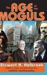 Stewart Holbrook - Age of the Moguls