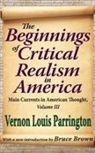 Vernon Parrington, Vernon Parrington - Beginnings of Critical Realism in America