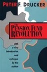 Peter Drucker, Peter F. Drucker, Drucker Peter, Drucker Peter F., Peter Drucker, Drucker Peter - Pension Fund Revolution