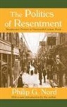 William Kornhauser, William Nord Kornhauser, Philip G Nord, Philip G. Nord - Politics of Resentment