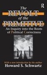 Howard Schwartz, Schwartz Howard, Howard Schwartz, Schwartz Howard - Revolt of the Primitive