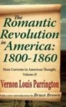 Vernon Parrington, Vernon Louis Parrington, Parrington Vernon Louis, Michael Young, Michael Parrington Young - Romantic Revolution in America: 1800-1860