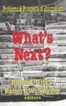 Robert Snyder Giles, Robert Snyder, Robert Giles, Giles Robert, Robert Snyder, Robert W. Snyder... - What''s Next?