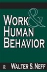 Walter Neff, Walter S Neff, Walter S. Neff, Neff Walter S. - Work and Human Behavior