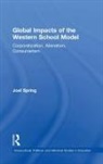 Joel Spring, Joel (Queens College Cuny Spring, Spring Joel - Global Impacts of the Western School Model