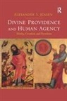 Alexander S Jensen, Alexander S. Jensen - Divine Providence and Human Agency