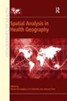 Eric Delmelle, Pavlos Kanaroglou, Pavlos Delmelle Kanaroglou - Spatial Analysis in Health Geography