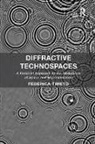 Federica Timeto - Diffractive Technospaces
