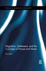 Iris Levin, Levin Iris - Migration, Settlement, and the Concepts of House and Home