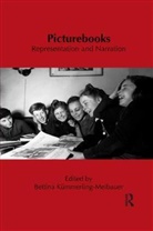 Bettina Kummerling-Meibauer, Bettina (University of Tubing Kummerling-Meibauer, Bettina Kümmerling-Meibauer - Picturebooks: Representation and Narration