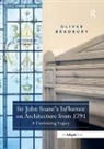 Oliver Bradbury, Bradbury Oliver - Sir John Soanes Influence on Architecture From 1791