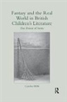 Caroline Webb, Caroline (University of Newcastle Webb - Fantasy and the Real World in British Children''s Literature
