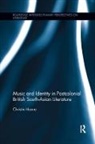 Christin Hoene, Hoene Christin - Music and Identity in Postcolonial British South-Asian Literature
