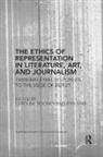 Caroline (University of Kent Rooney, Caroline Sakr Rooney, Caroline Rooney, Rooney Caroline, Rita Sakr, Sakr Rita - Ethics of Representation in Literature, Art, and Journalism