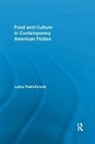 Lorna Piatti-Farnell, Piatti-Farnell Lorna - Food and Culture in Contemporary American Fiction