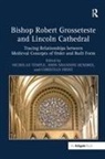 Johnshannon Hendrix, Nicholas Hendrix Temple, Christian Frost, Frost Christian, John Shannon Hendrix, Johnshannon Hendrix... - Bishop Robert Grosseteste and Lincoln Cathedral