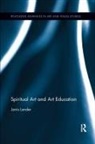 Janis Lander, Janis (Independent Scholar Lander - Spiritual Art and Art Education