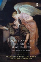 Francesca Bugliani Knox, Francesca Bugliani Lonsdale Knox, David Lonsdale - Poetry and the Religious Imagination