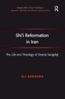 Ali Rahnema - Shi''i Reformation in Iran
